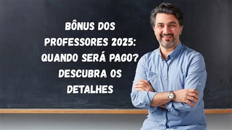 Pagamento Bônus Professores 2026 SP: Datas, Valores e Como Consultar Agora!